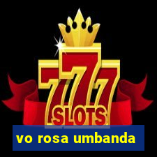 vo rosa umbanda